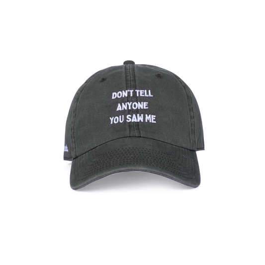 Olive Don't tell anyone you saw me statement cap by Hattitude lifestyle headwear brand