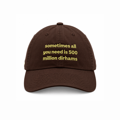 sometimes all you need is 500 million dirhams